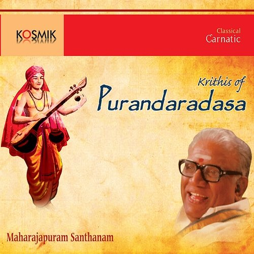 Purandaradasar Krithis Maharajapuram Santhanam