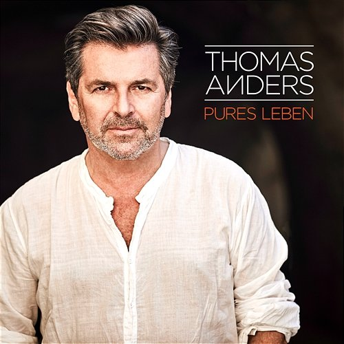 Pures Leben Thomas Anders