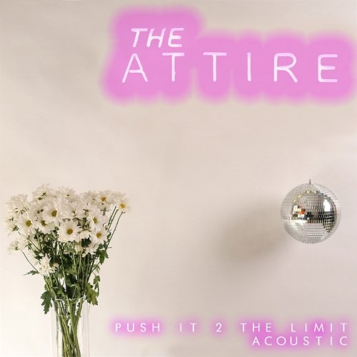 Push It 2 the Limit The Attire