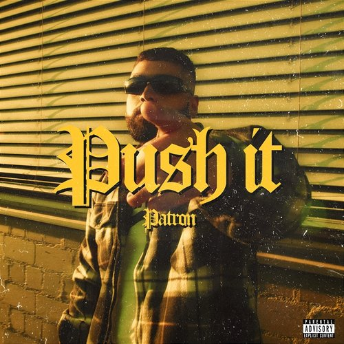 PUSH IT! Patron