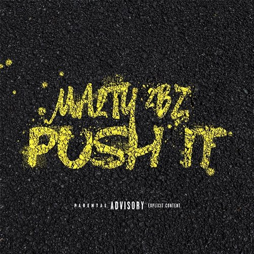 Push it MALTY 2BZ