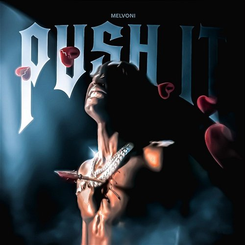 PUSH IT Melvoni feat. DJ Smallz 732