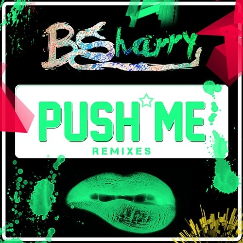 Push Me Bsharry