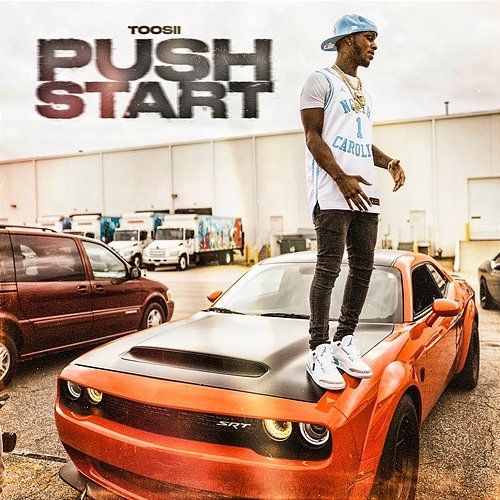 Push Start Toosii