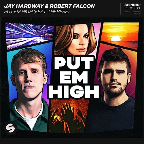 Put Em High Jay Hardway & Robert Falcon