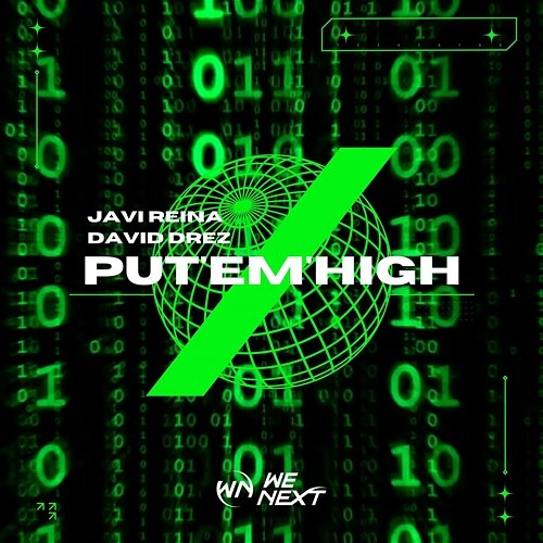 Put'Em'High Javi Reina, David Drez