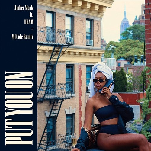 Put You On Amber Mark feat. DRAM