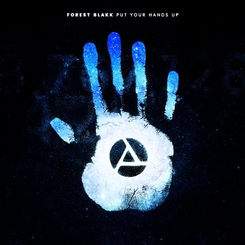 Put Your Hands Up Forest Blakk