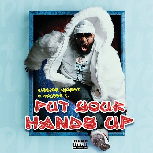 Put Your Hands Up Cassper Nyovest feat. Mousse T.