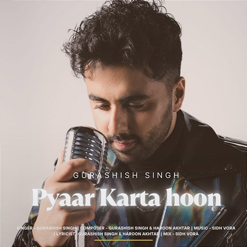 Pyaar Karta Hoon Gurashish Singh