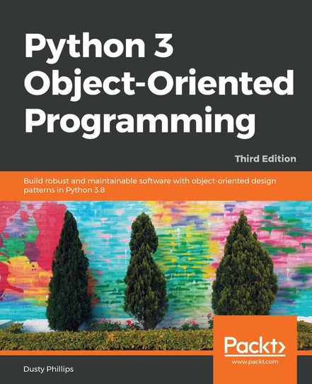 Python 3 Object-Oriented Programming - ebook epub Phillips Dusty