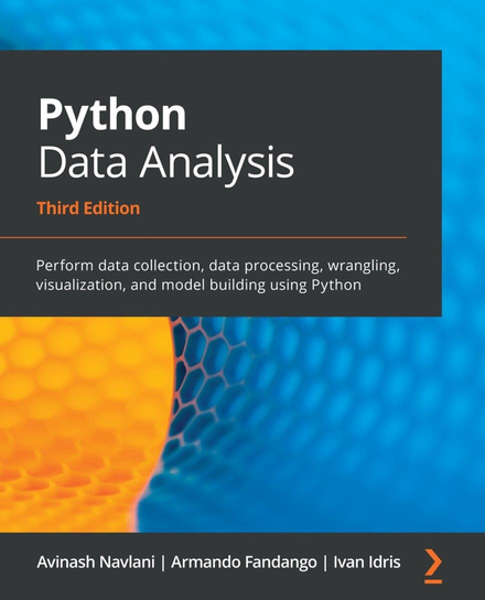 Python Data Analysis - ebook epub Navlani Avinash, Fandango Armando, Idris Ivan