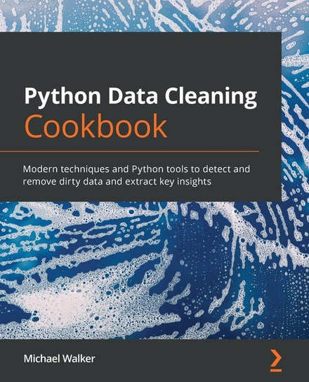 Python Data Cleaning Cookbook Walker Michael