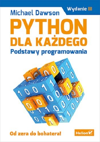 Python dla każdego. Podstawy programowania Dawson Michael