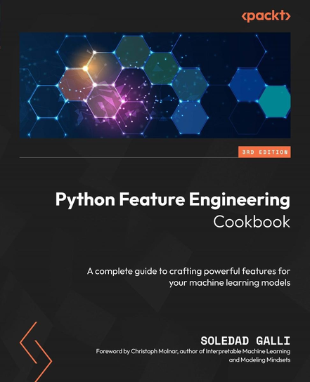 Python Feature Engineering Cookbook - ebook epub Soledad Galli