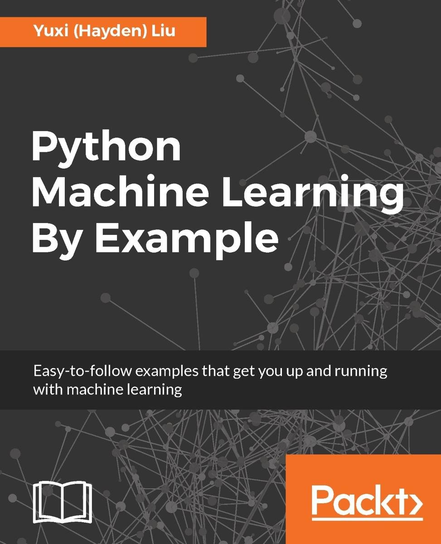 Python Machine Learning By Example - ebook epub Liu Yuxi Hayden