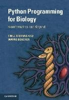 Python Programming for Biology Stevens Tim J., Boucher Wayne