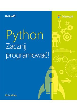 Python. Zacznij programować! - ebook PDF Miles Rob