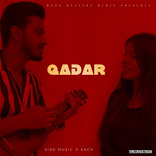 Qadar Sidd Music & Sach
