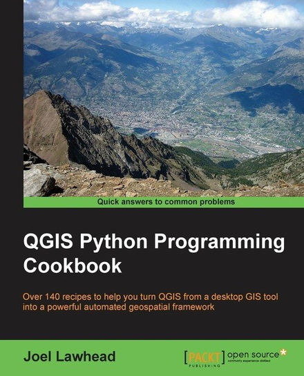 QGIS Python Programming Cookbook Lawhead Joel