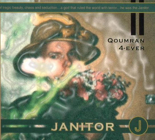 Qoumran 4-Ever Janitor
