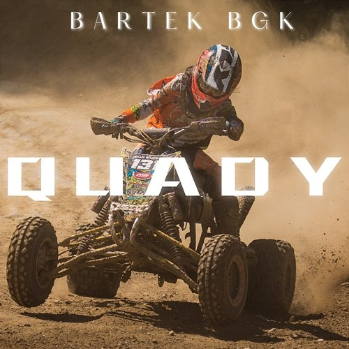 Quady Bartek BGK