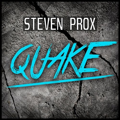 Quake Steven Prox