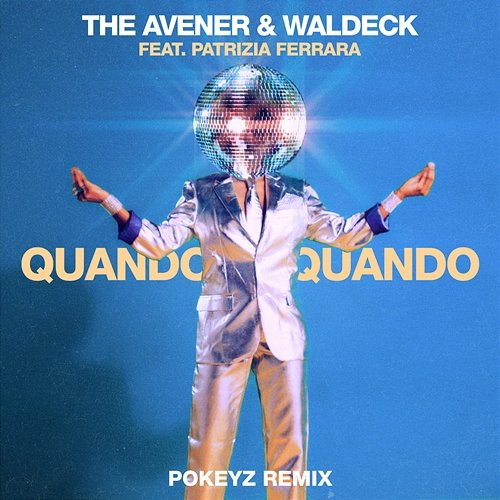Quando Quando Waldeck feat. Patrizia Ferrara, The Avener