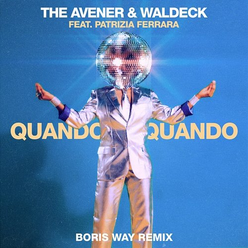 Quando Quando The Avener, Waldeck feat. Patrizia Ferrara