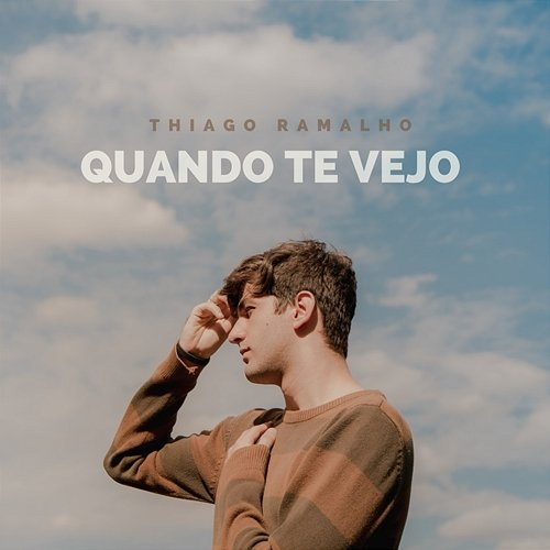 Quando Te Vejo Thiago Ramalho