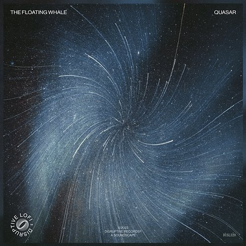 Quasar The Floating Whale & Disruptive LoFi