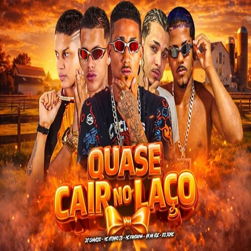 Quase Cair No Laço Mc Fantaxma, Dj Chavoso, Mc Vitinho Jb, VN na Voz, Eo Sonic
