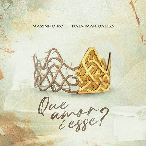 Que Amor é Esse? Mazinho RC & Dalvimar Gallo