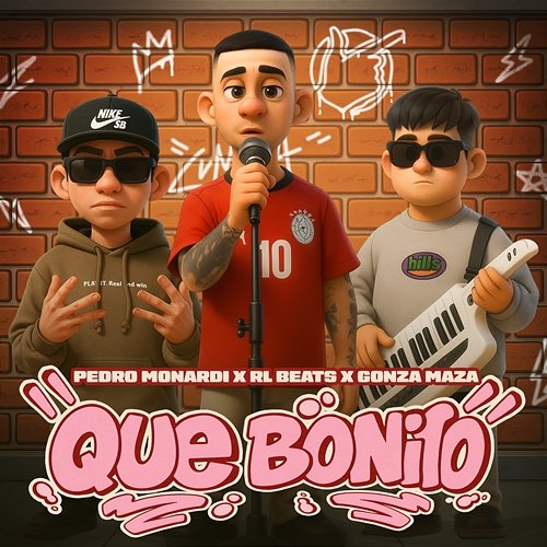 Que Bonito gonza maza, RL Beats, Pedro Monardi