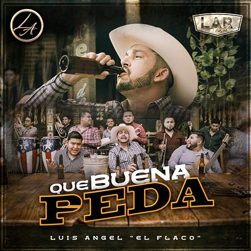 Qué Buena Peda Luis Angel "El Flaco"