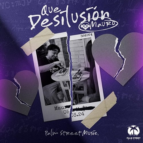 Qué Desilusión Palm Street Music, Mauro