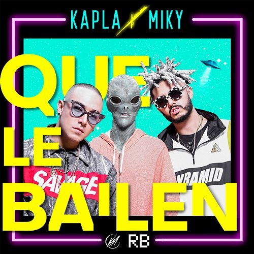 Que Le Bailen Kapla Y Miky
