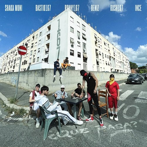 Que Pasa Bastio 167, Ronny 167, INCE feat. Shaka Muni, Beniz, Rush 167