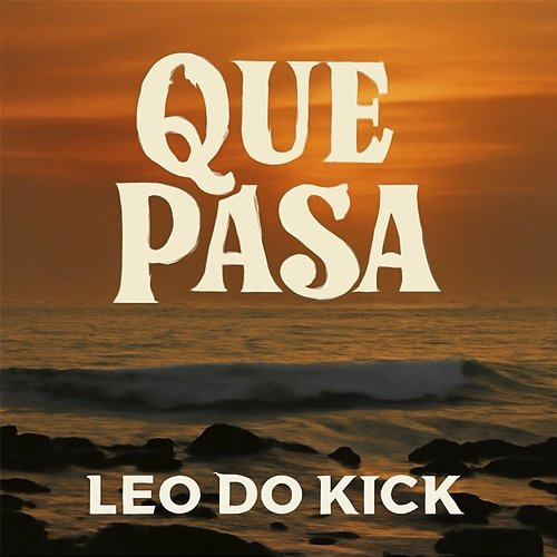 Que Pasa LeodoKick