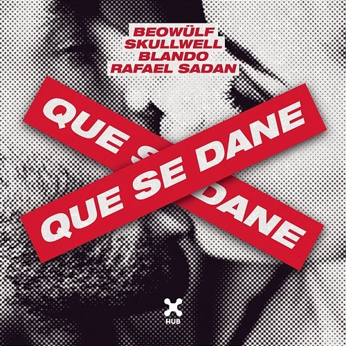 Que Se Dane Blando feat. Rafael Sadan, Beowülf, Skullwell