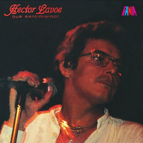 ¡Que Sentimiento! Héctor Lavoe