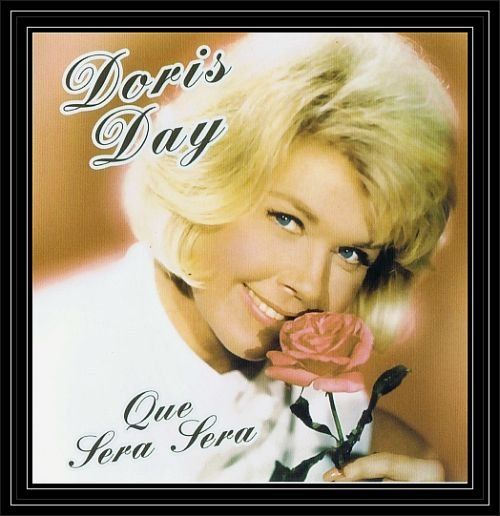 Que Sera Sera Day Doris