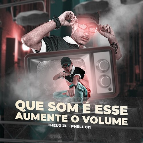 QUE SOM É ESSE, AUMENTE O VOLUME phell011 & THEUZ ZL