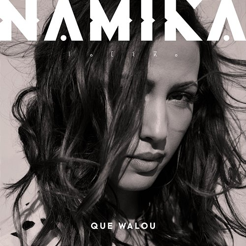 Que Walou Namika
