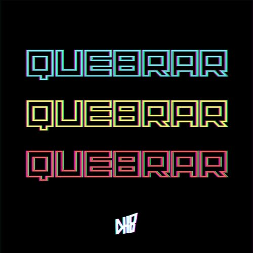 QUEBRAR QUEBRAR QUEBRAR DH8