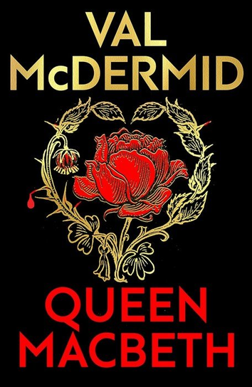 Queen Macbeth Val McDermid