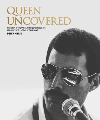 Queen Uncovered Welbeck Publishing Group