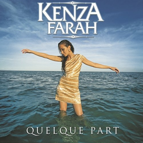 Quelque part Kenza Farah
