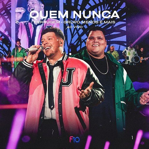 Quem Nunca Ferrugem, Grupo Menos é Mais