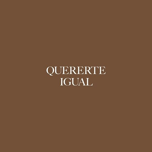 Quererte Igual Paola Guanche